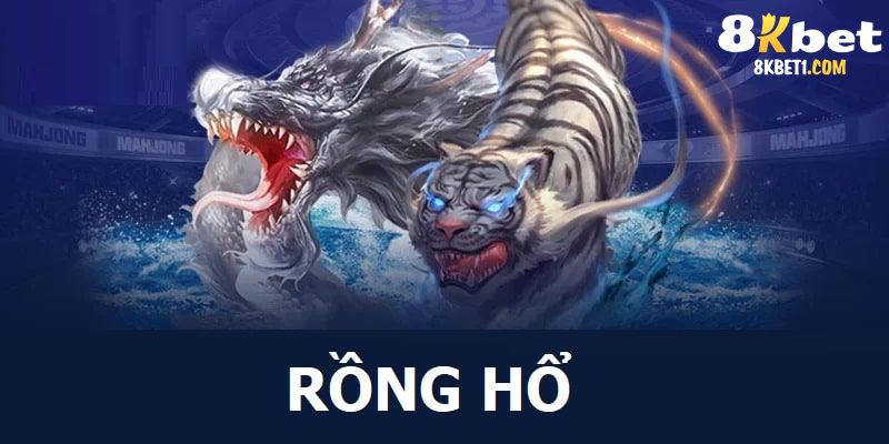 Giới thiệu game Rồng Hổ